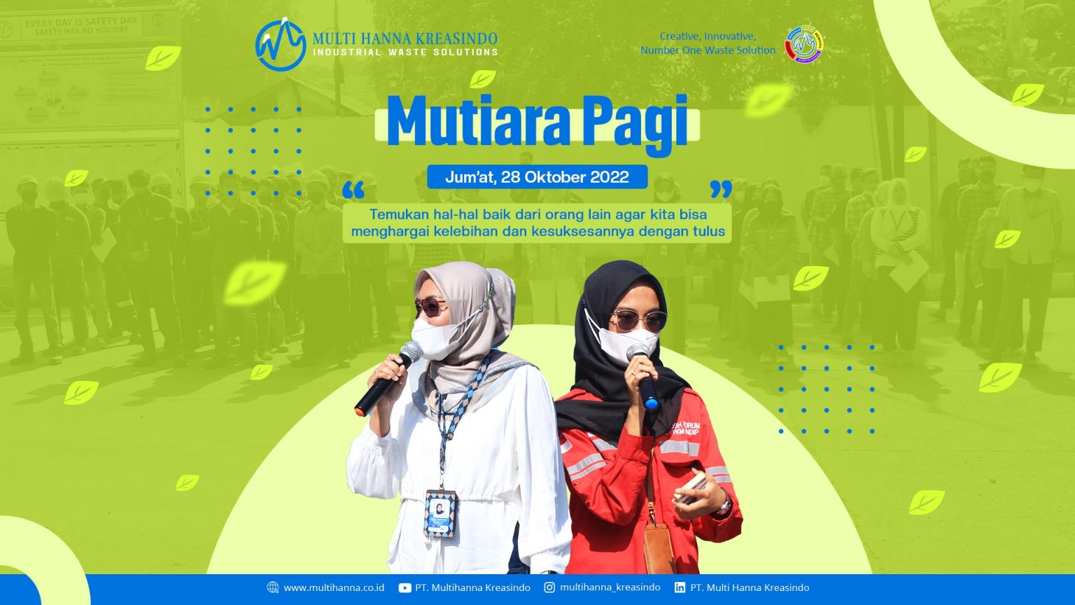 Pelaksanaan Mutiara Pagi 28 Oktober 2022 PT Multi Hanna Kreasindo Tbk